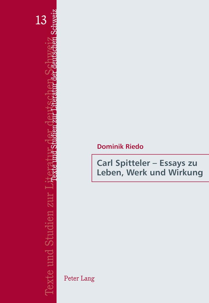 Carl Spitteler ¿ Essays zu Leben, Werk und Wirkung