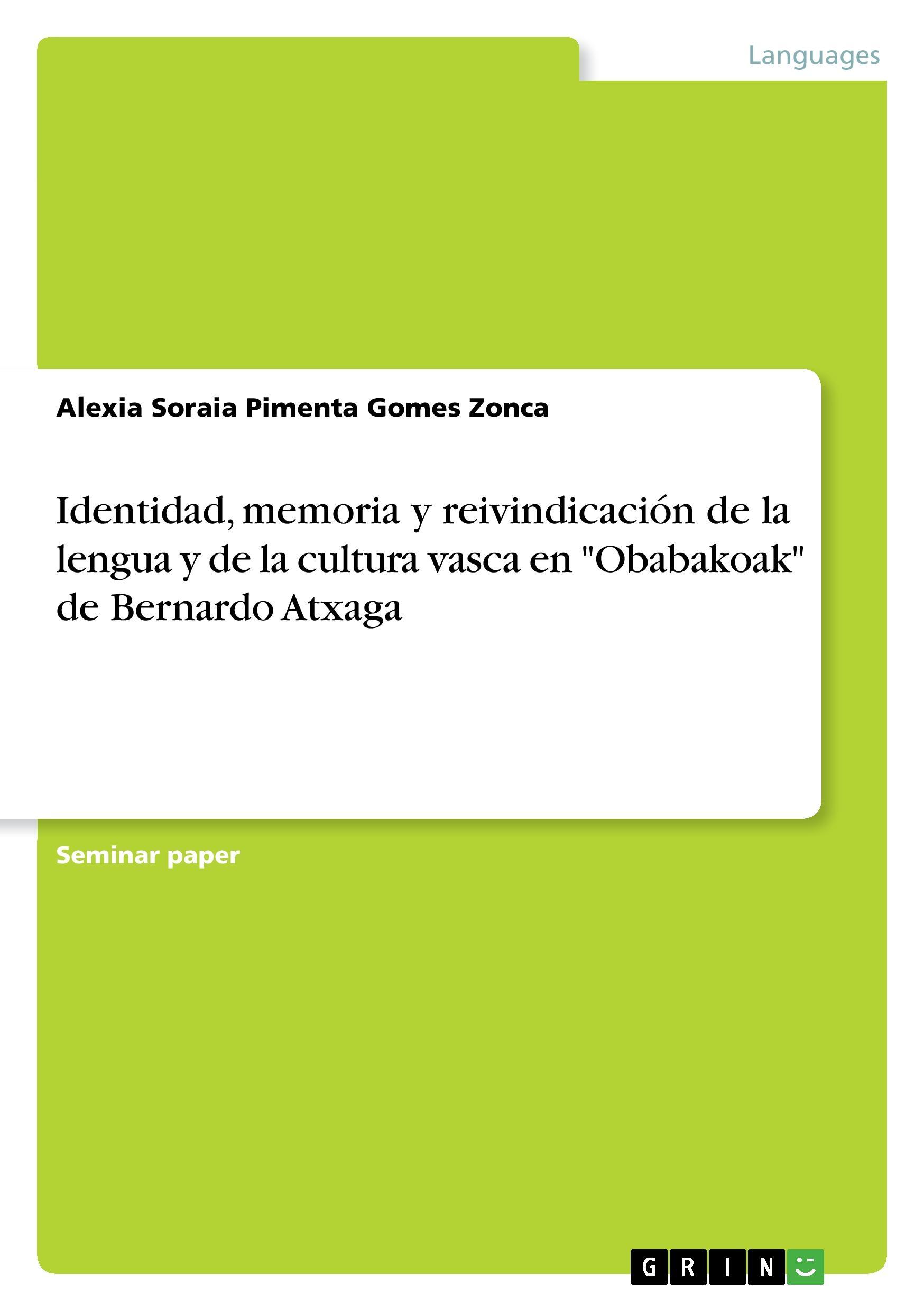 Identidad, memoria y reivindicación de la lengua y de la cultura vasca en "Obabakoak" de Bernardo Atxaga