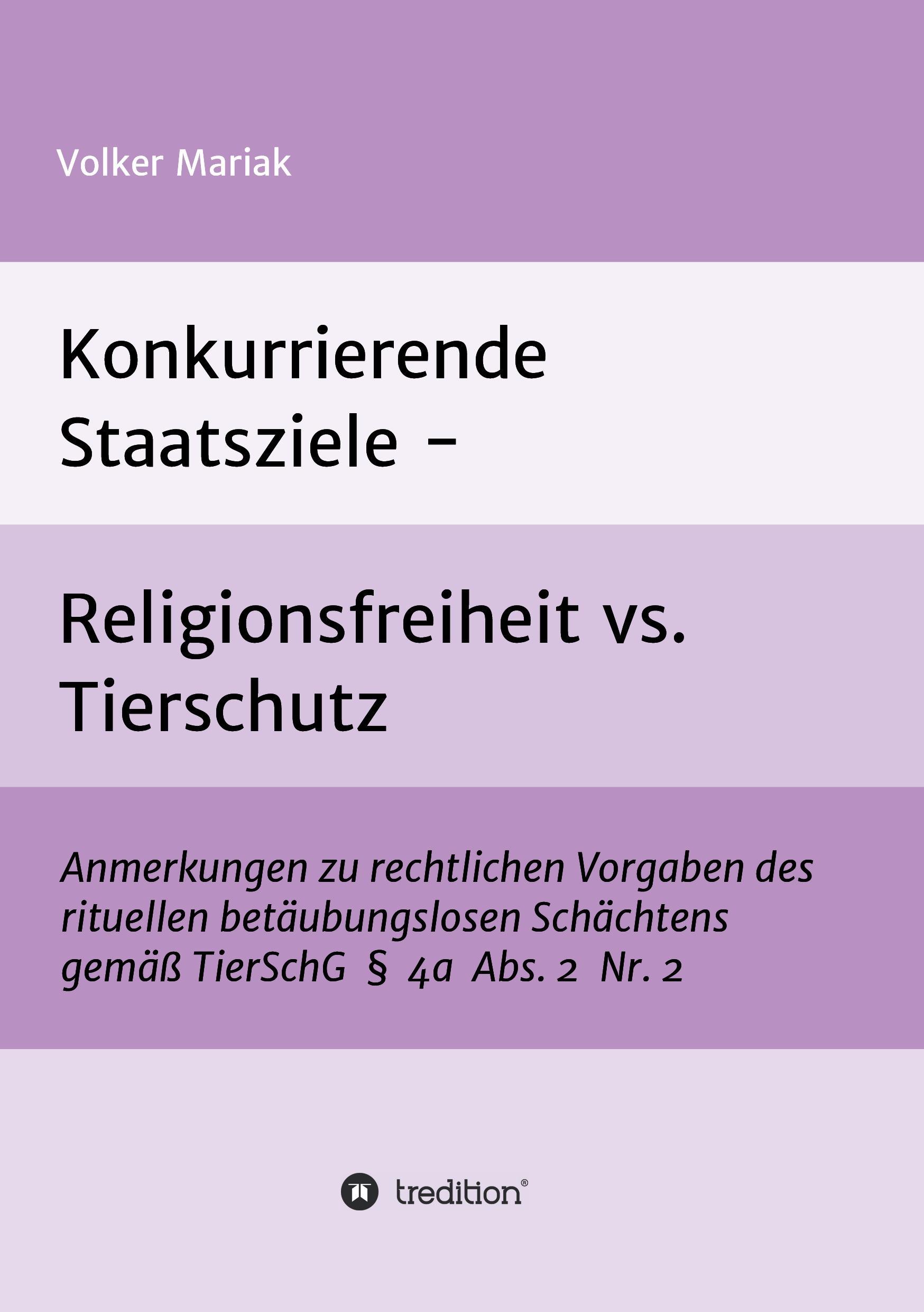 Konkurrierende Staatsziele - Religionsfreiheit vs. Tierschutz