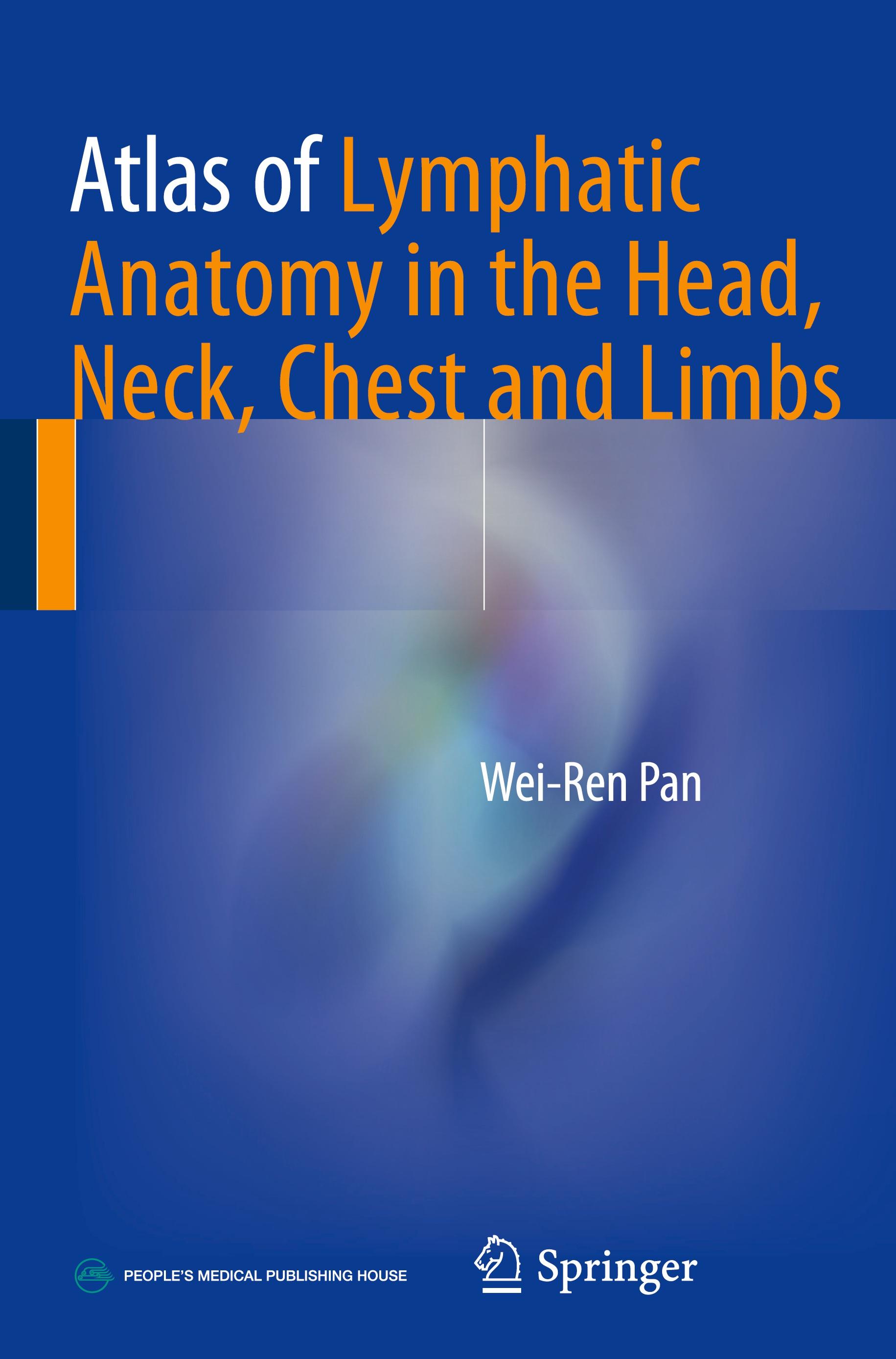 Atlas of Lymphatic Anatomy in the Head, Neck, Chest and Limbs