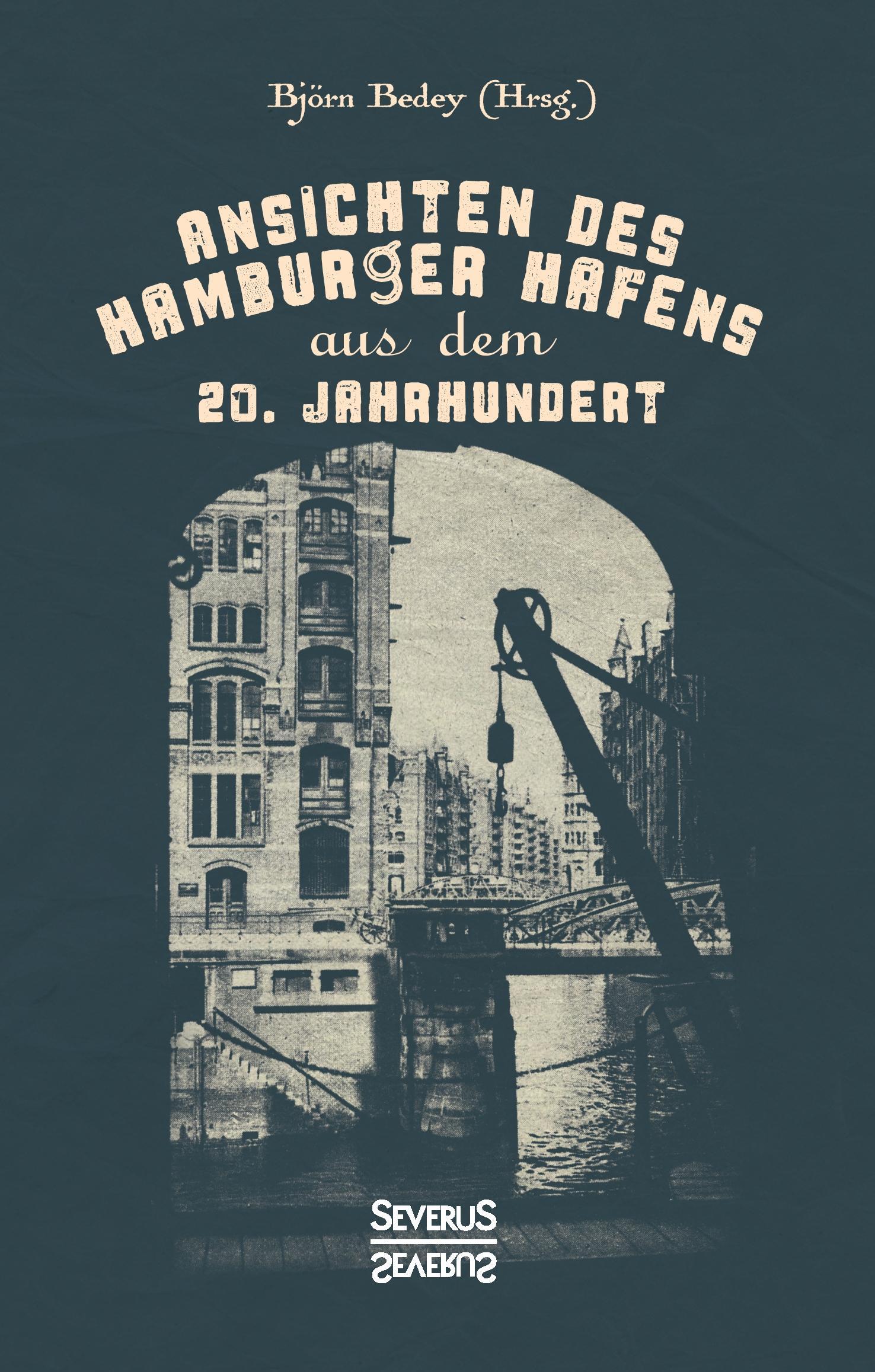 Ansichten des Hamburger Hafens aus dem 20. Jahrhundert