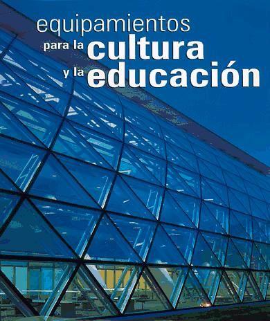 Equipamientos para la cultura y educación