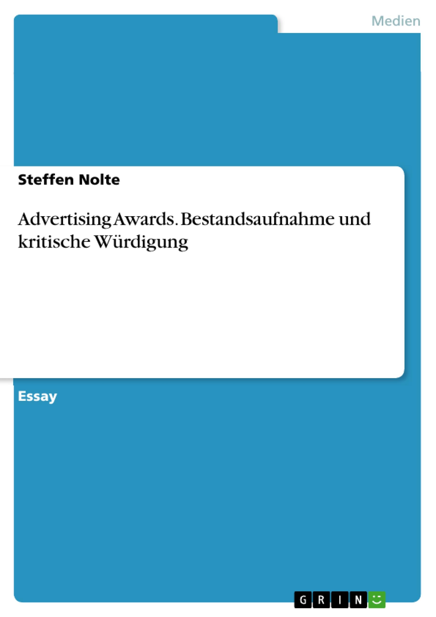 Advertising Awards. Bestandsaufnahme und kritische Würdigung