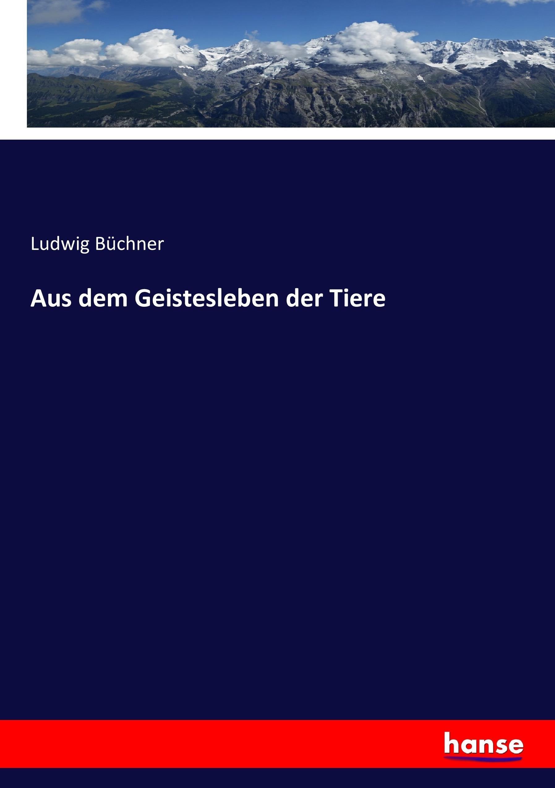 Aus dem Geistesleben der Tiere