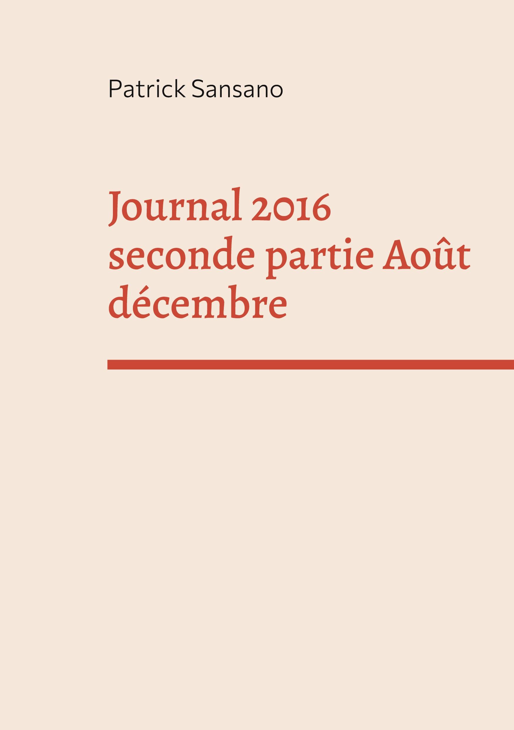 Journal 2016 seconde partie Août décembre