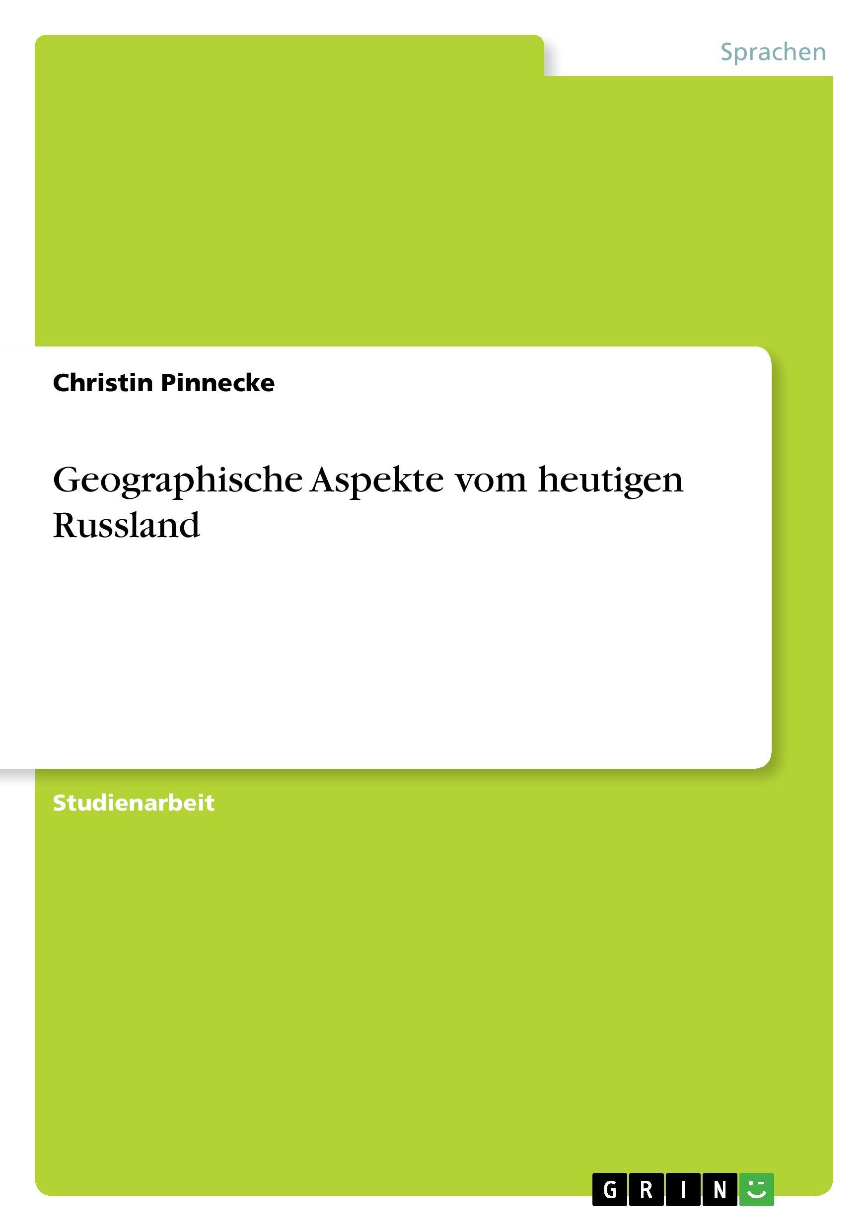 Geographische Aspekte vom heutigen Russland