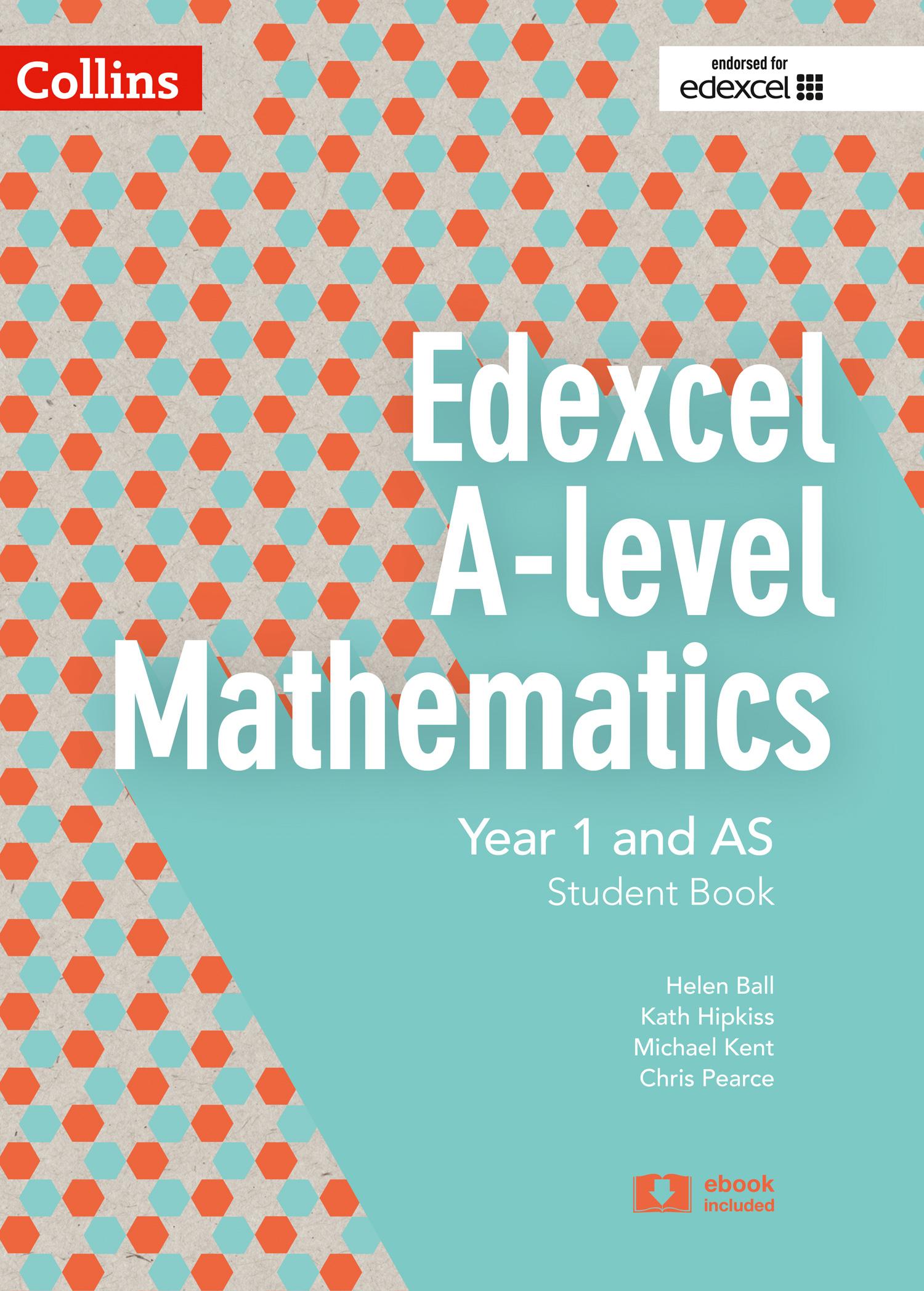 Collins Edexcel A-Level Mathematics - Edexcel A-Level Mathematics Student Book Year 1 and as