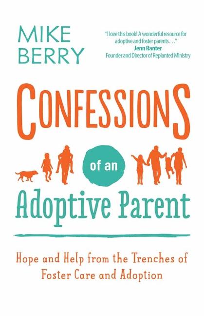 Confessions of an Adoptive Parent