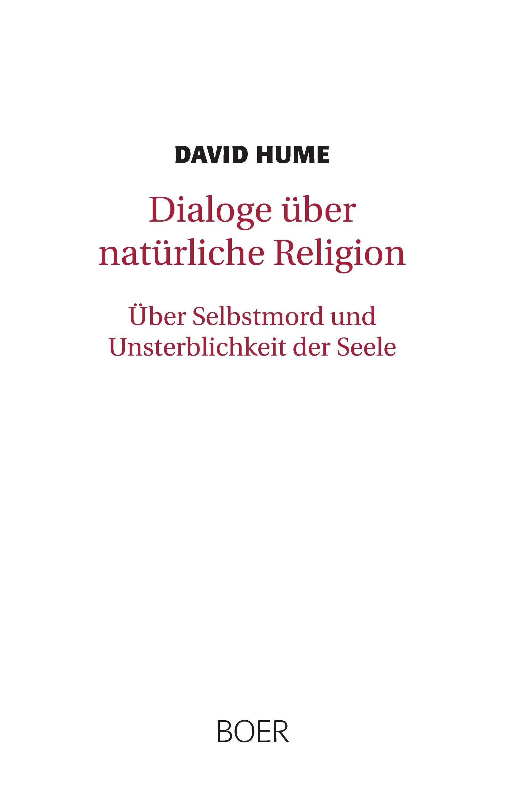 Dialoge über natürliche Religion. Über Selbstmord und Unsterblichkeit der Seele