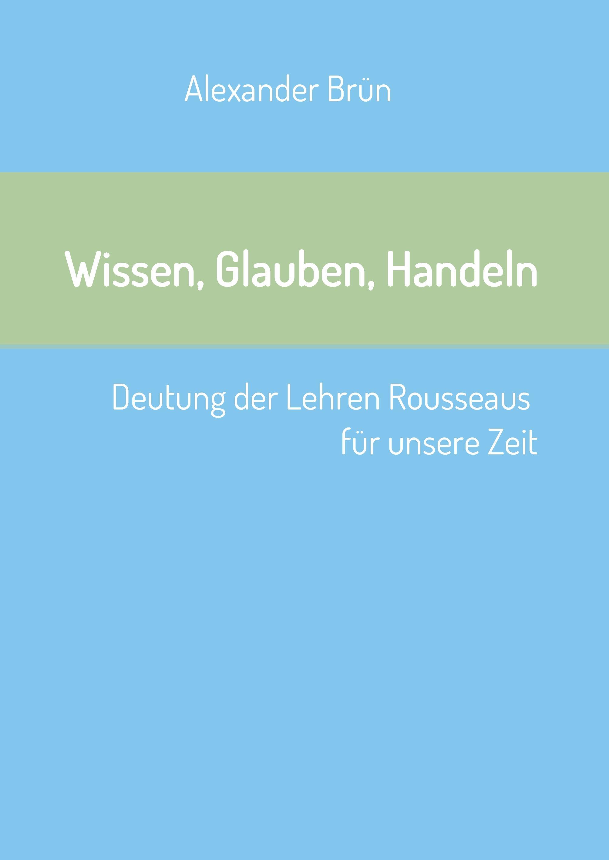 Wissen, Glauben, Handeln