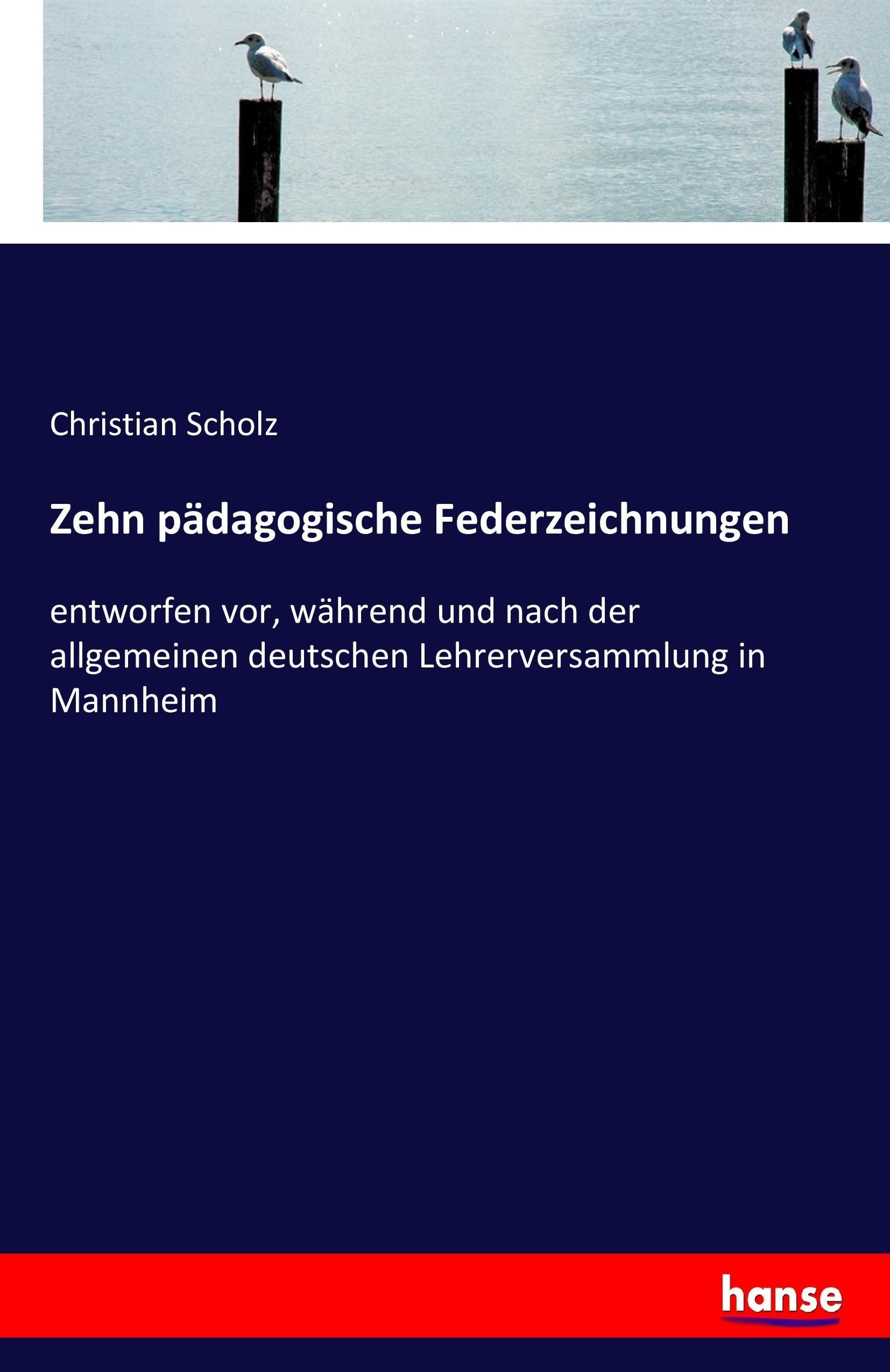 Zehn pädagogische Federzeichnungen