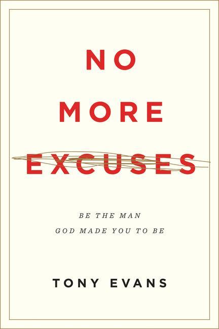 No More Excuses