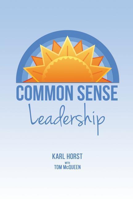 COMMON SENSE LEADERSHIP