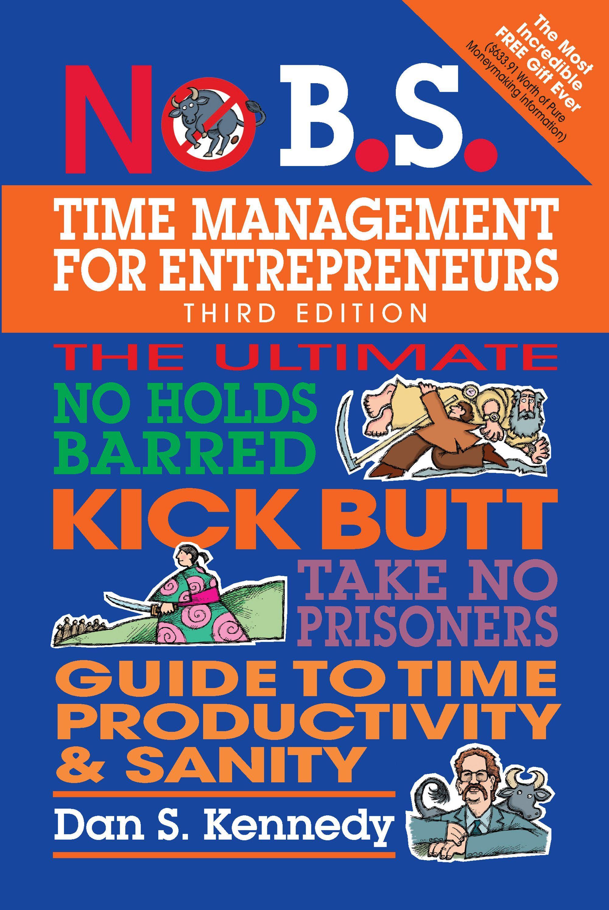 No B.S. Time Management for Entrepreneurs