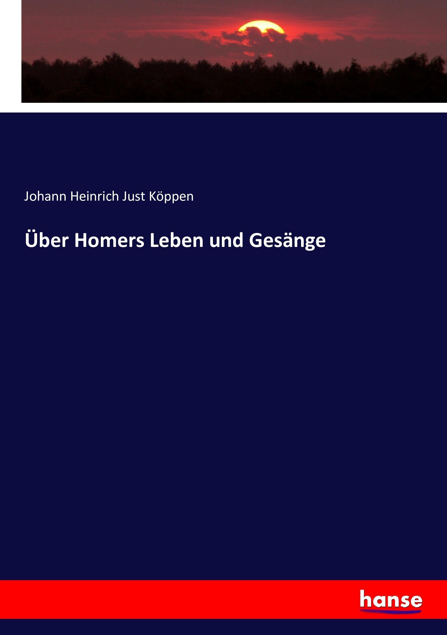 Über Homers Leben und Gesänge