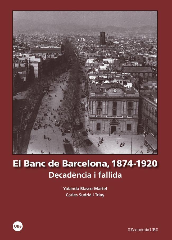 El Banc de Barcelona, 1874-1920 : decadència i fallida