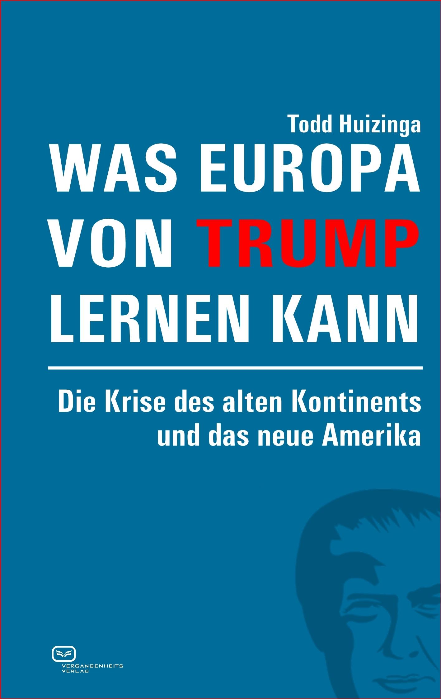 Was Europa von Trump lernen kann