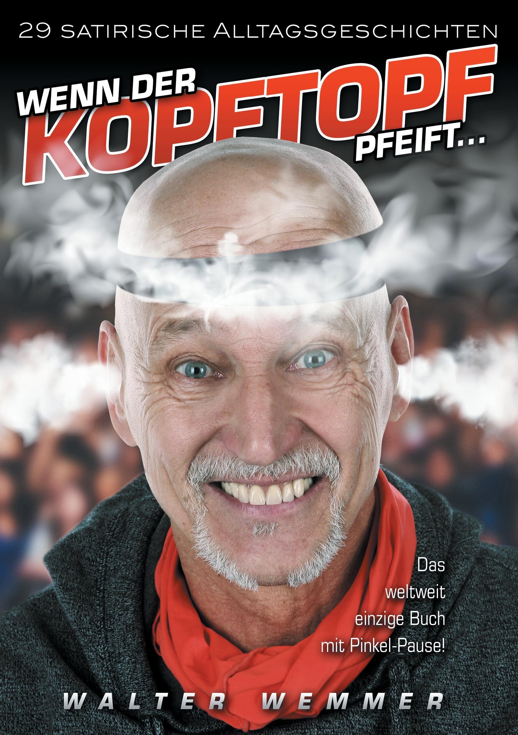 Wenn der Kopftopf pfeift ...