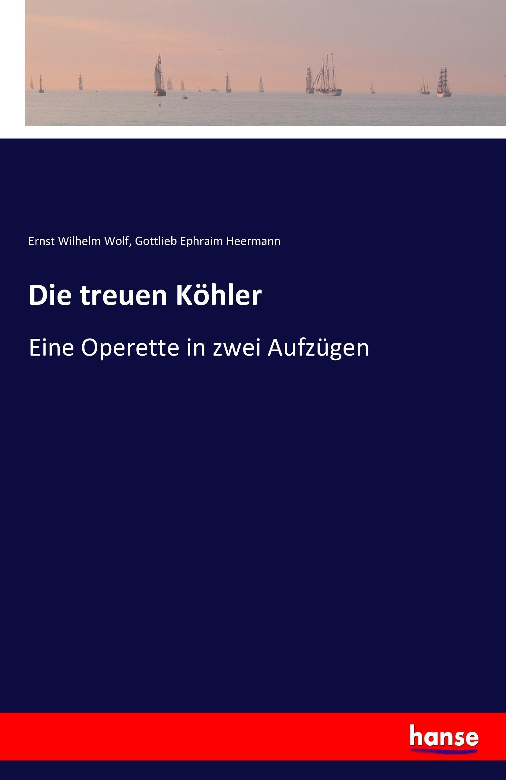 Die treuen Köhler