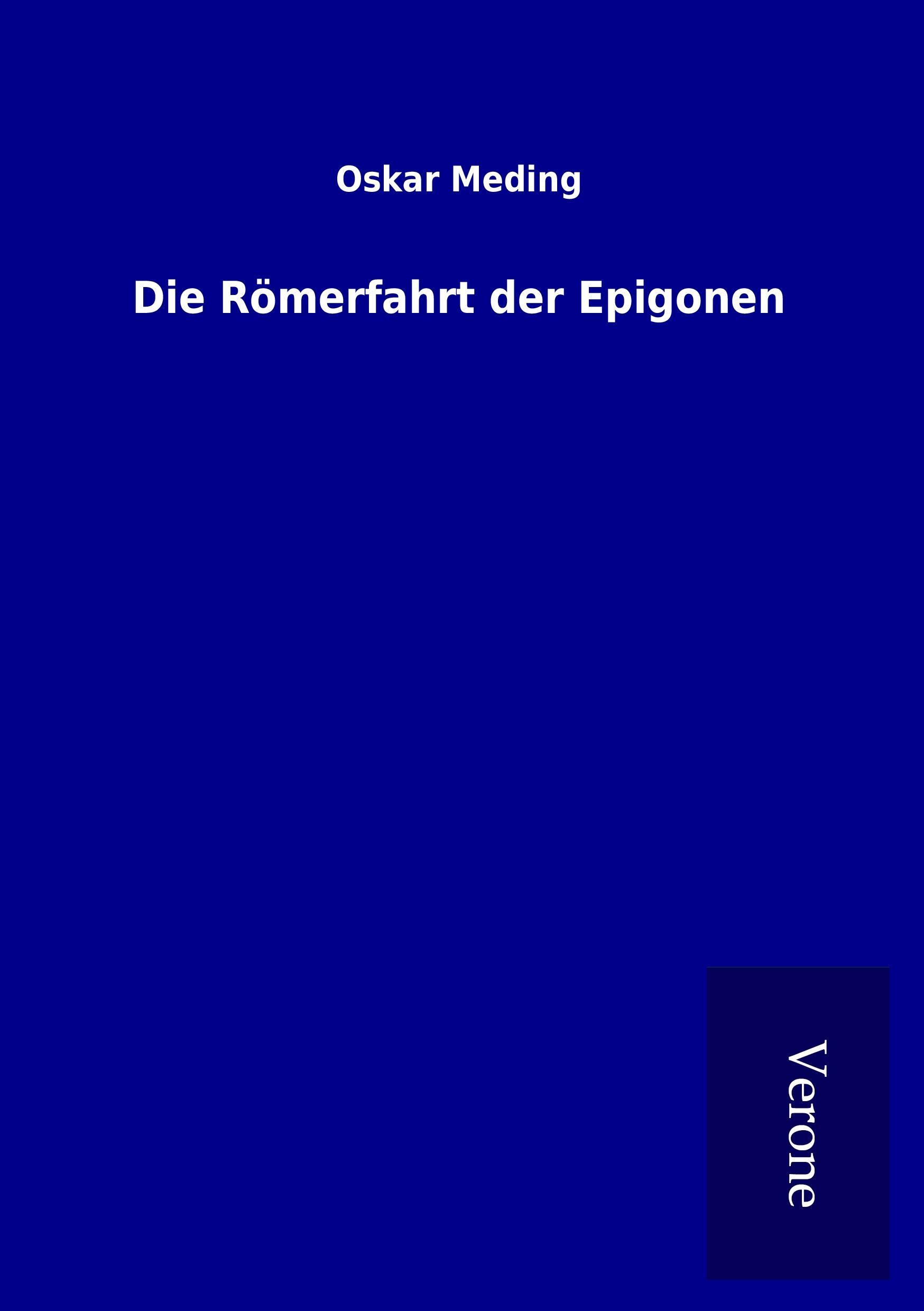 Die Römerfahrt der Epigonen