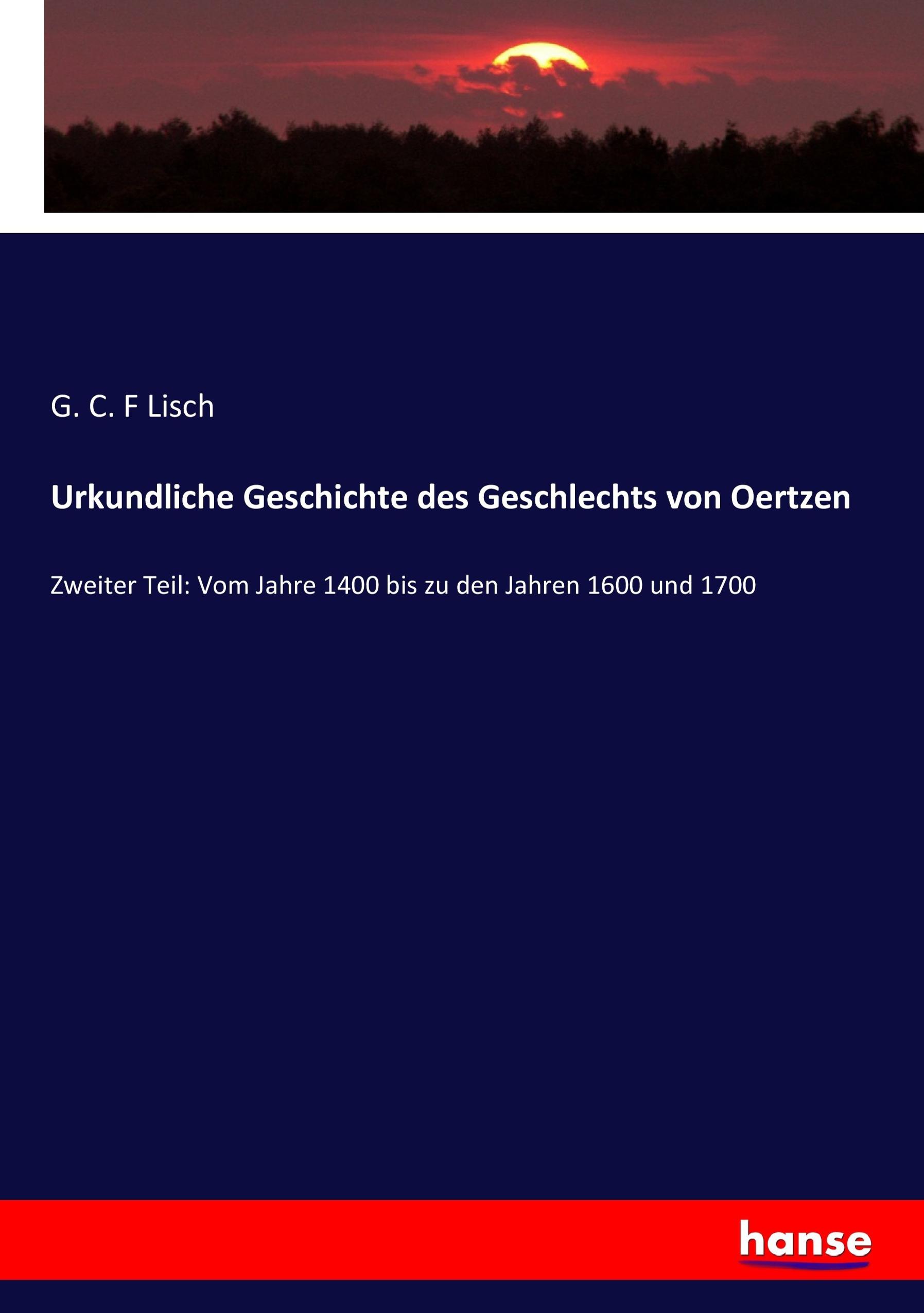 Urkundliche Geschichte des Geschlechts von Oertzen