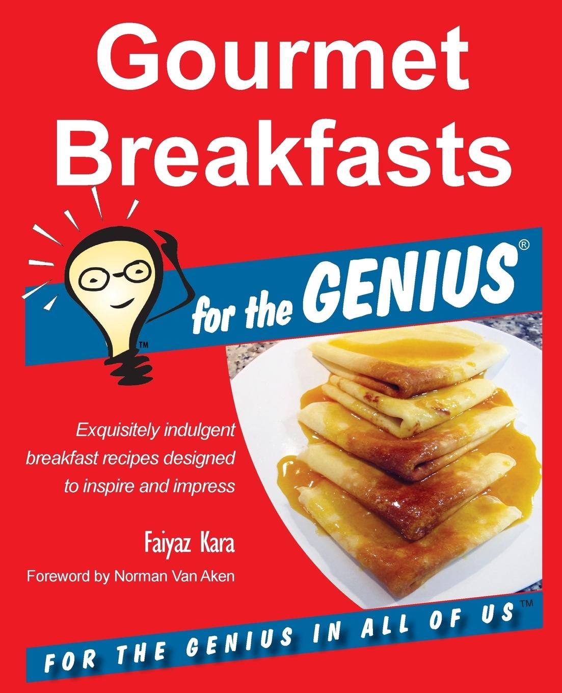 Gourmet Breakfasts for the GENIUS