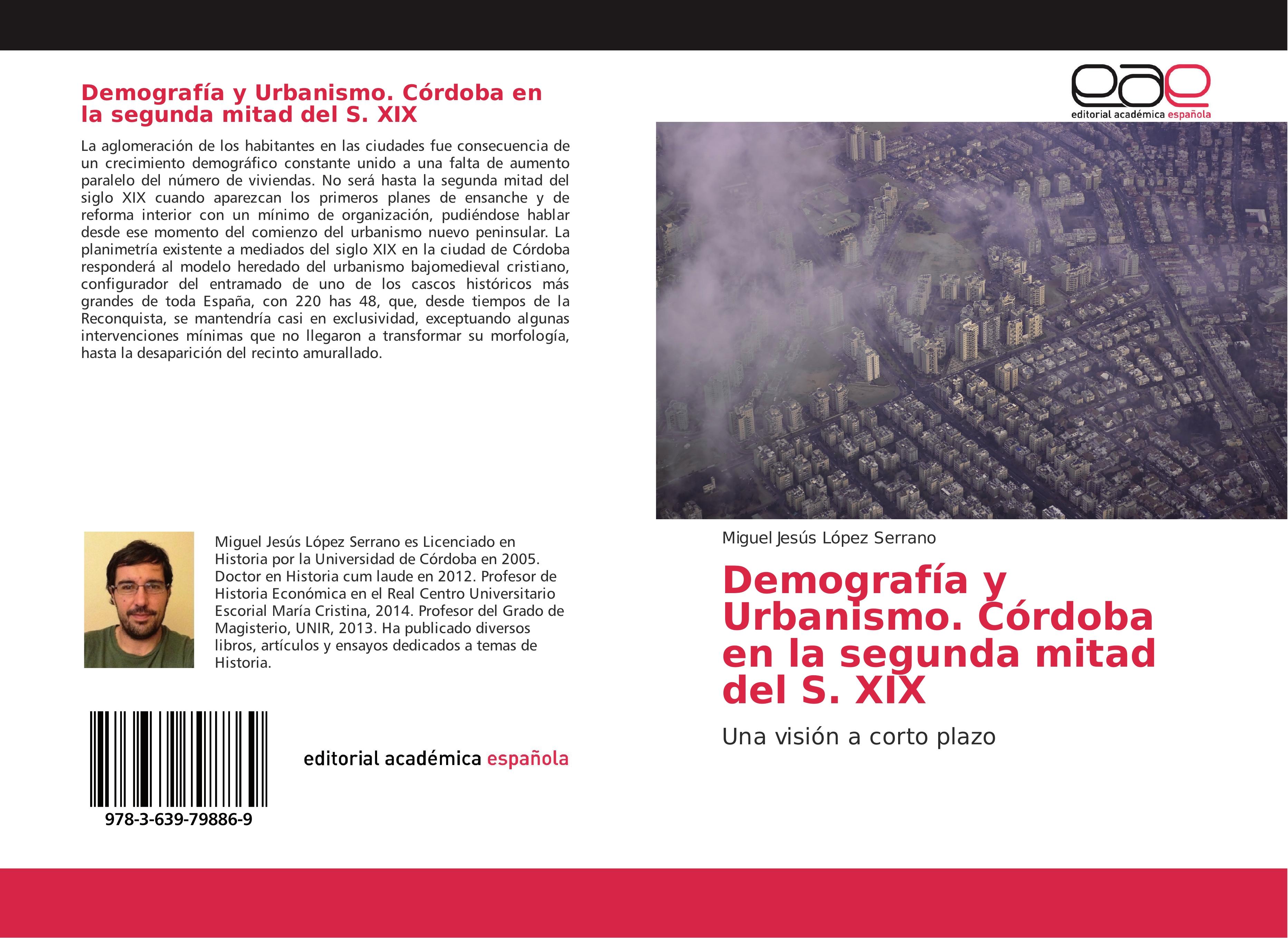 Demografía y Urbanismo. Córdoba en la segunda mitad del S. XIX