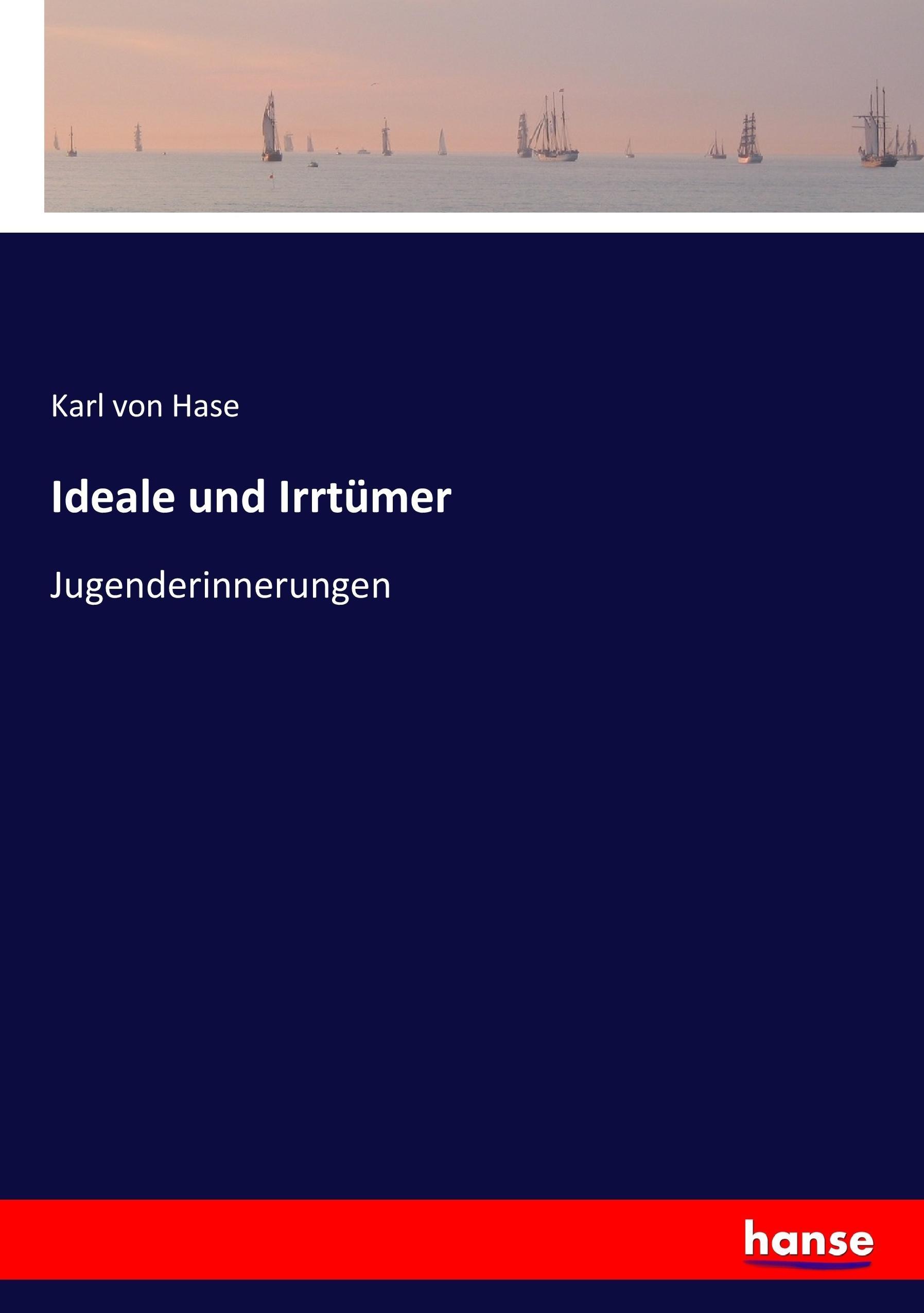 Ideale und Irrtümer