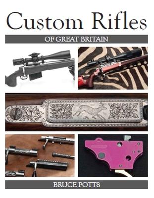 Custom Rifles of Great Britain