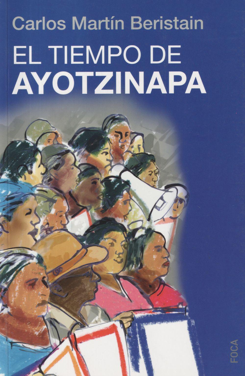 El tiempo de Ayotzinapa