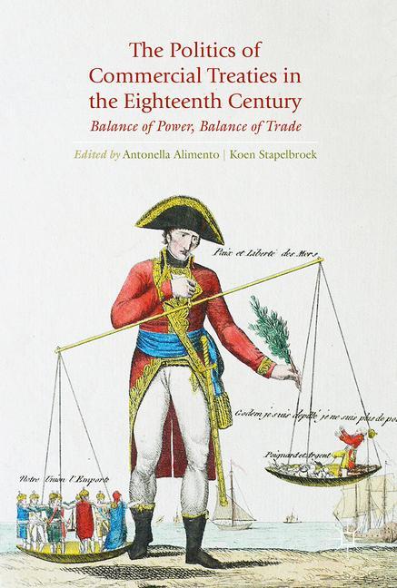 The Politics of Commercial Treaties in the Eighteenth Century