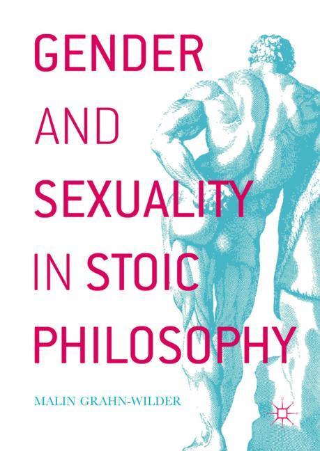 Gender and Sexuality in Stoic Philosophy