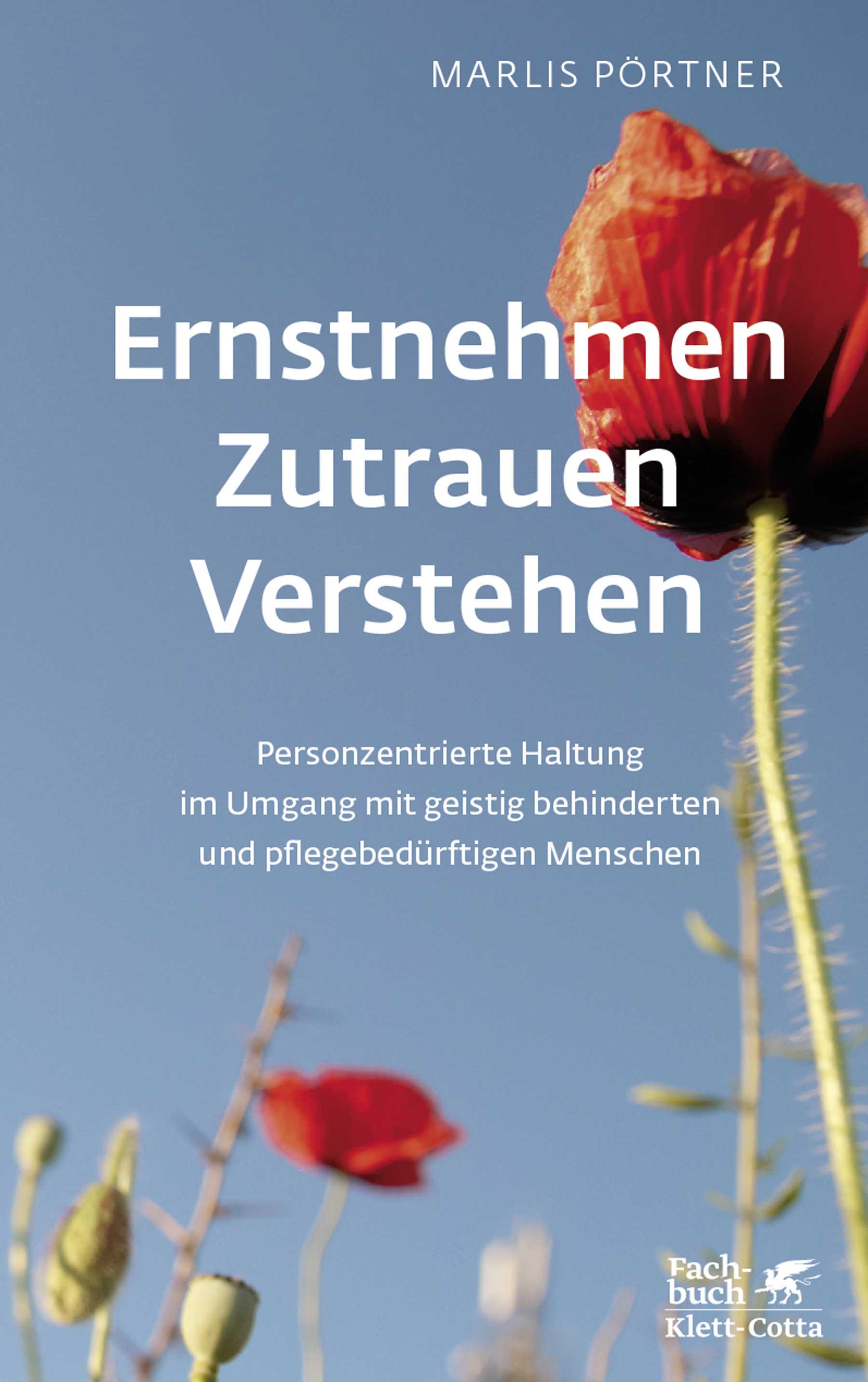 Ernstnehmen - Zutrauen - Verstehen