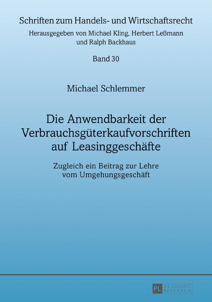 Die Anwendbarkeit der Verbrauchsgüterkaufvorschriften auf Leasinggeschäfte