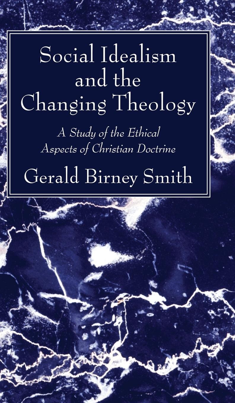 Social Idealism and the Changing Theology