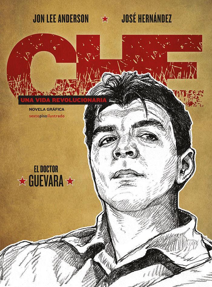 Che, una vida revolucionaria. El doctor Guevara