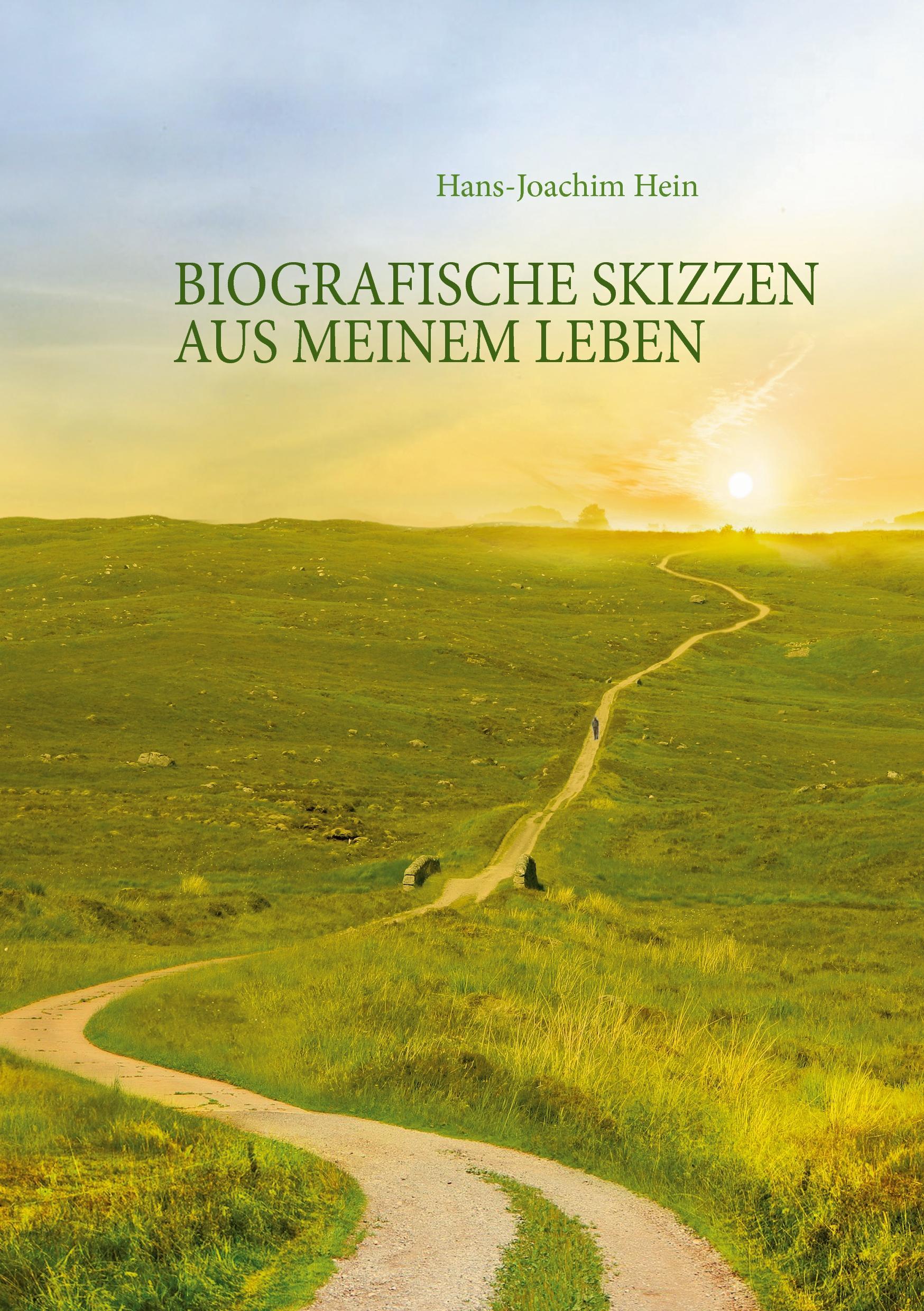 Biografische Skizzen aus meinem Leben