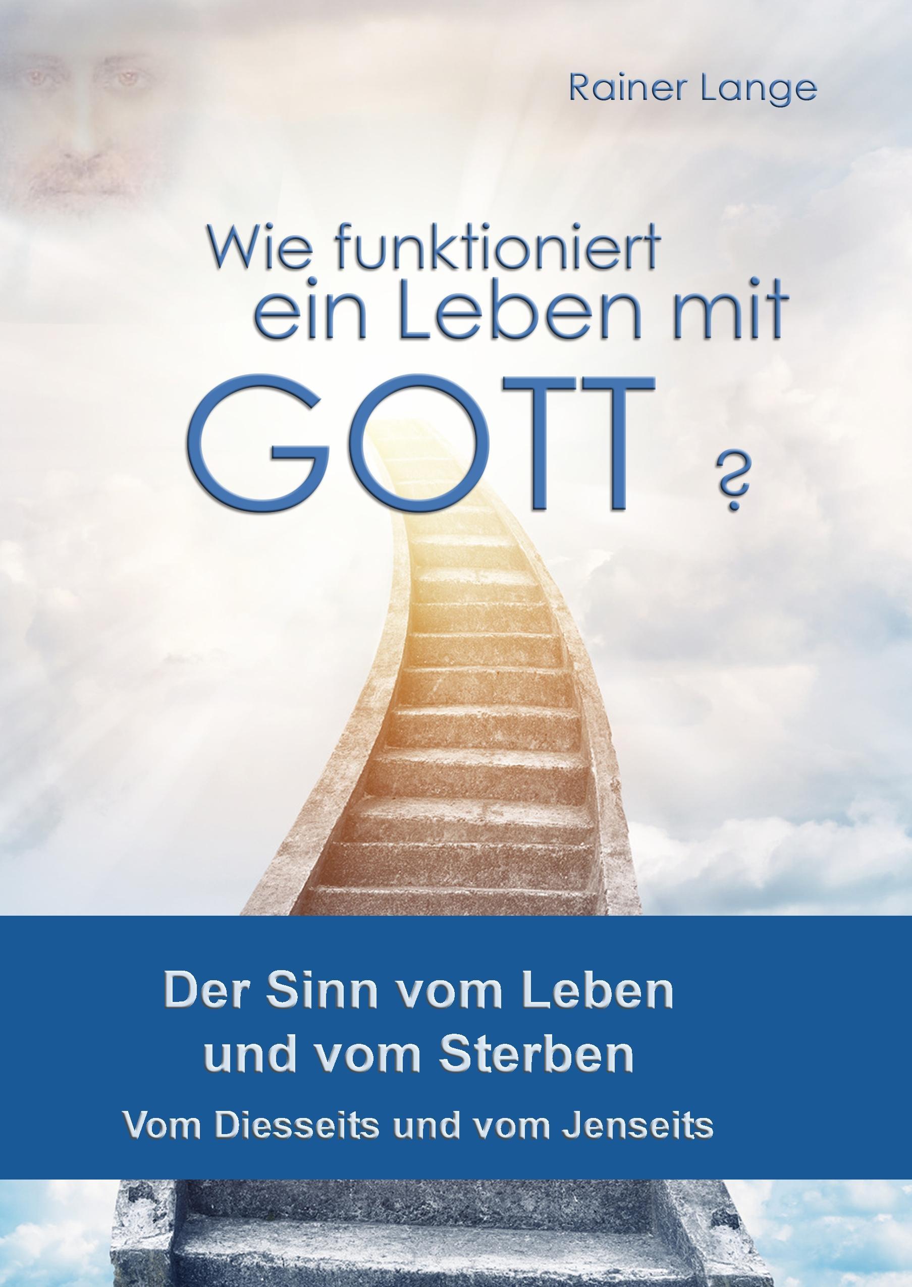 Wie funktioniert ein Leben mit Gott?