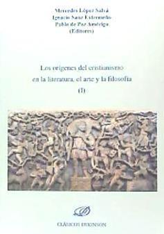 Los orígenes del cristianismo en la literatura, el arte y la filosofía