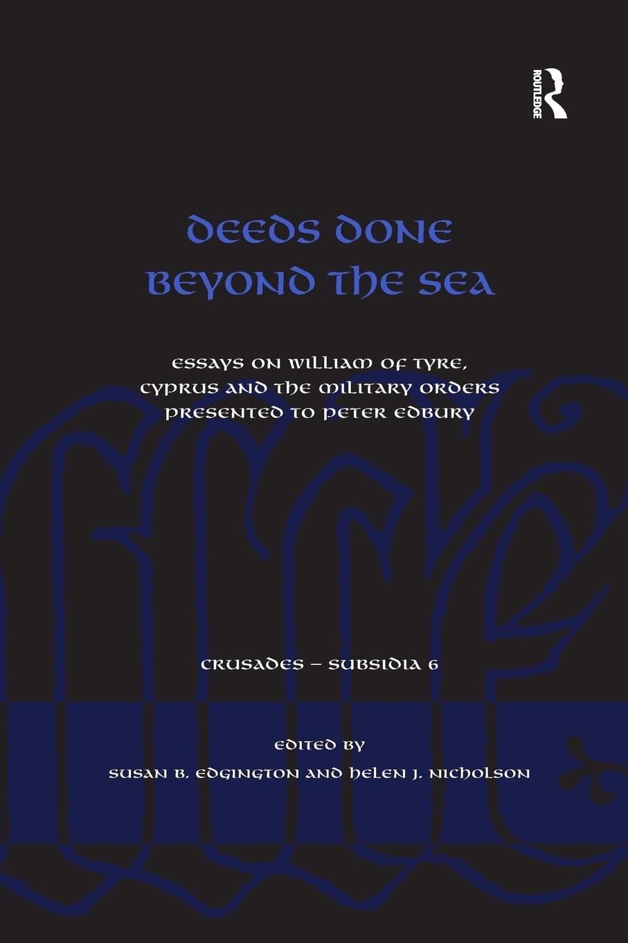 Deeds Done Beyond the Sea