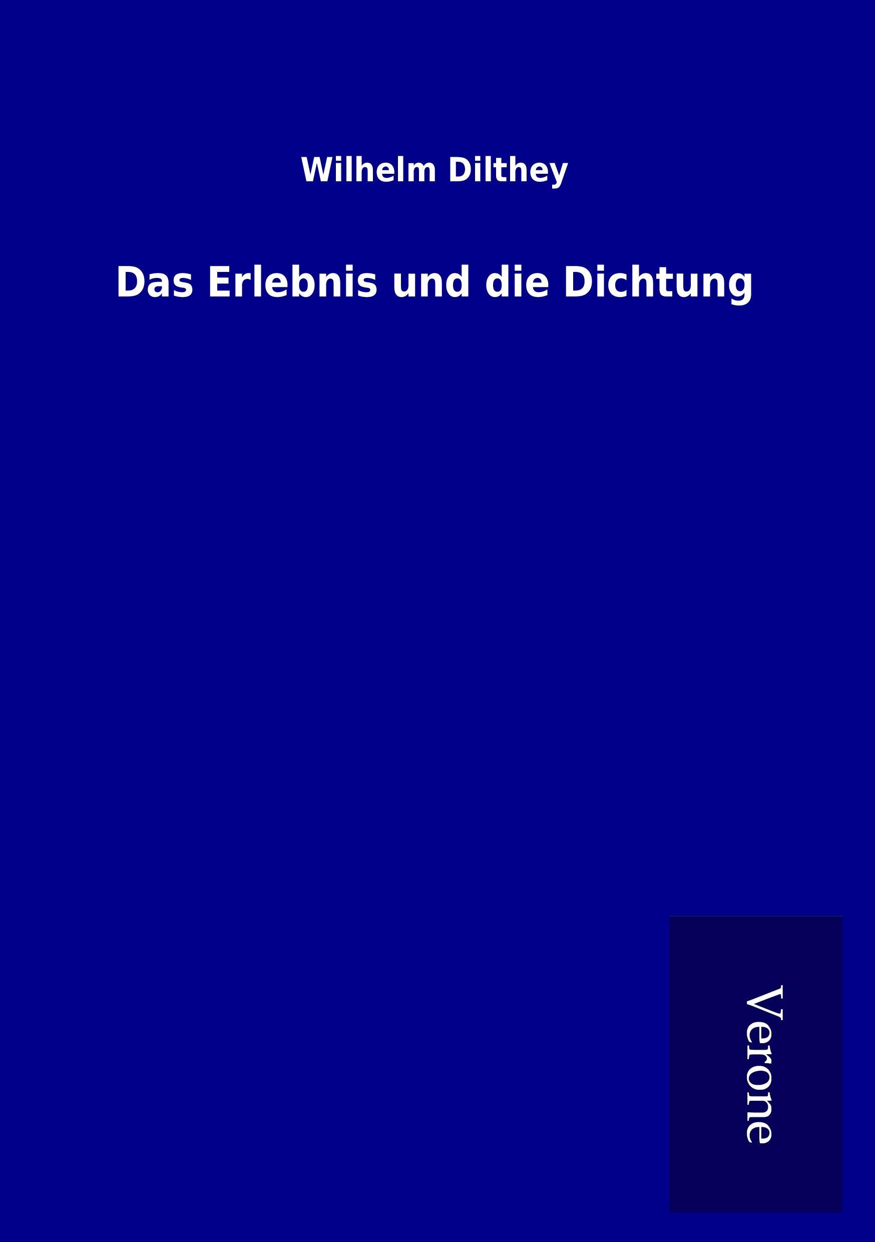 Das Erlebnis und die Dichtung