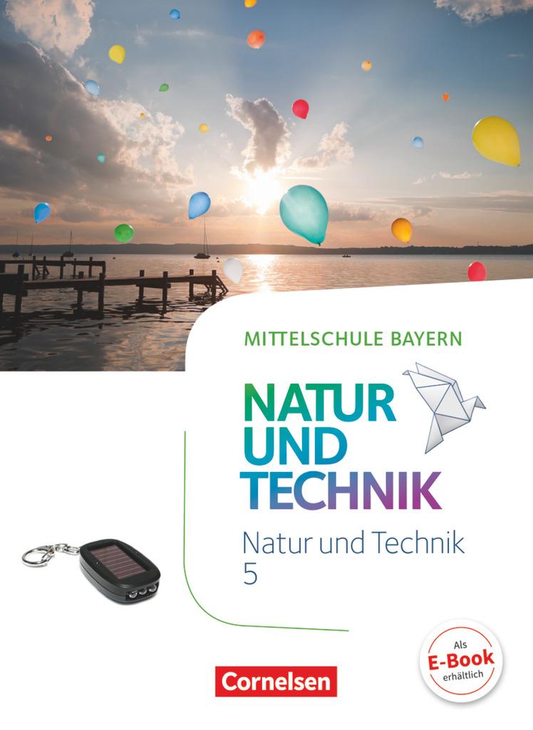 NuT - Natur und Technik  5. Jahrgangsstufe - Mittelschule Bayern - Schülerbuch