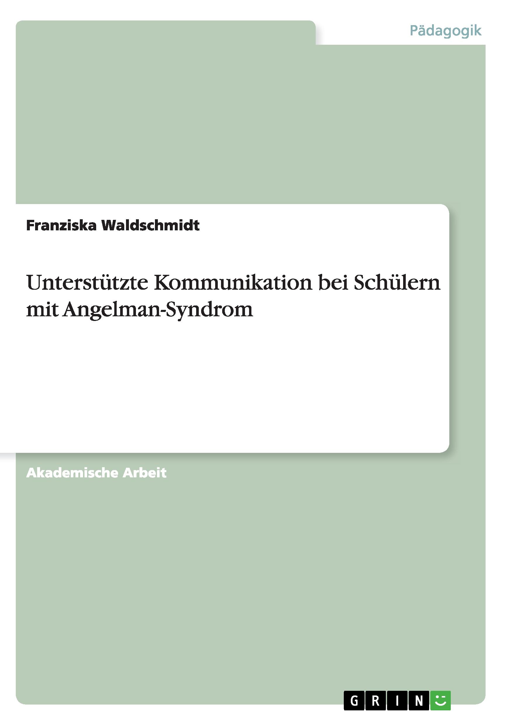 Unterstützte Kommunikation bei Schülern mit Angelman-Syndrom