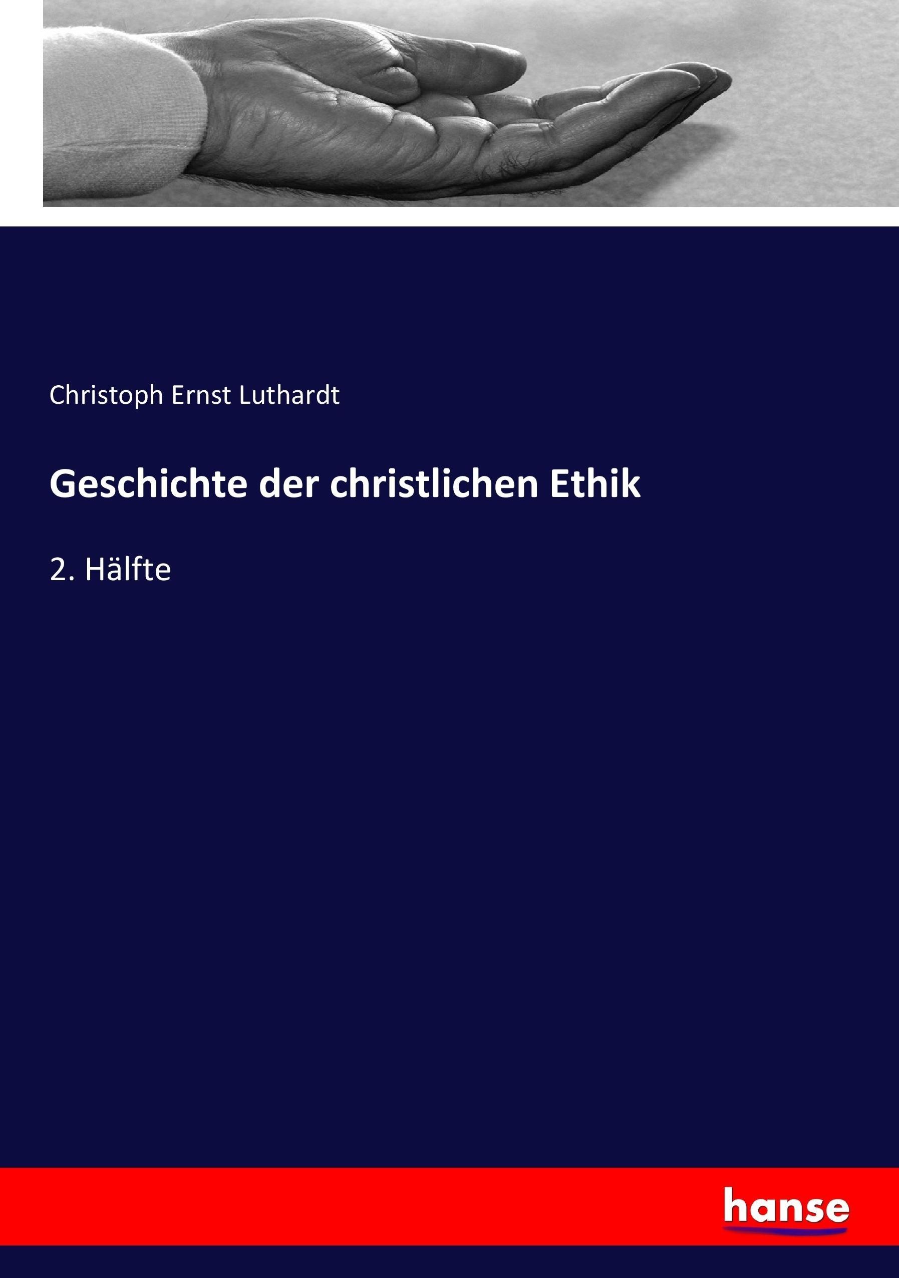 Geschichte der christlichen Ethik