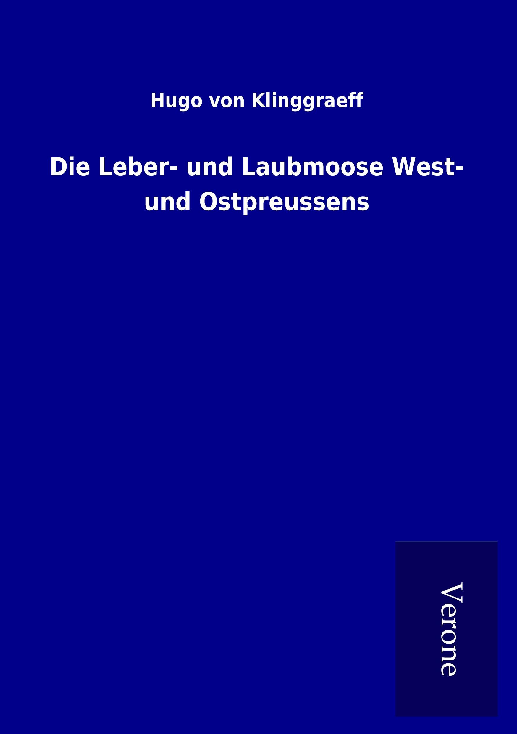 Die Leber- und Laubmoose West- und Ostpreussens