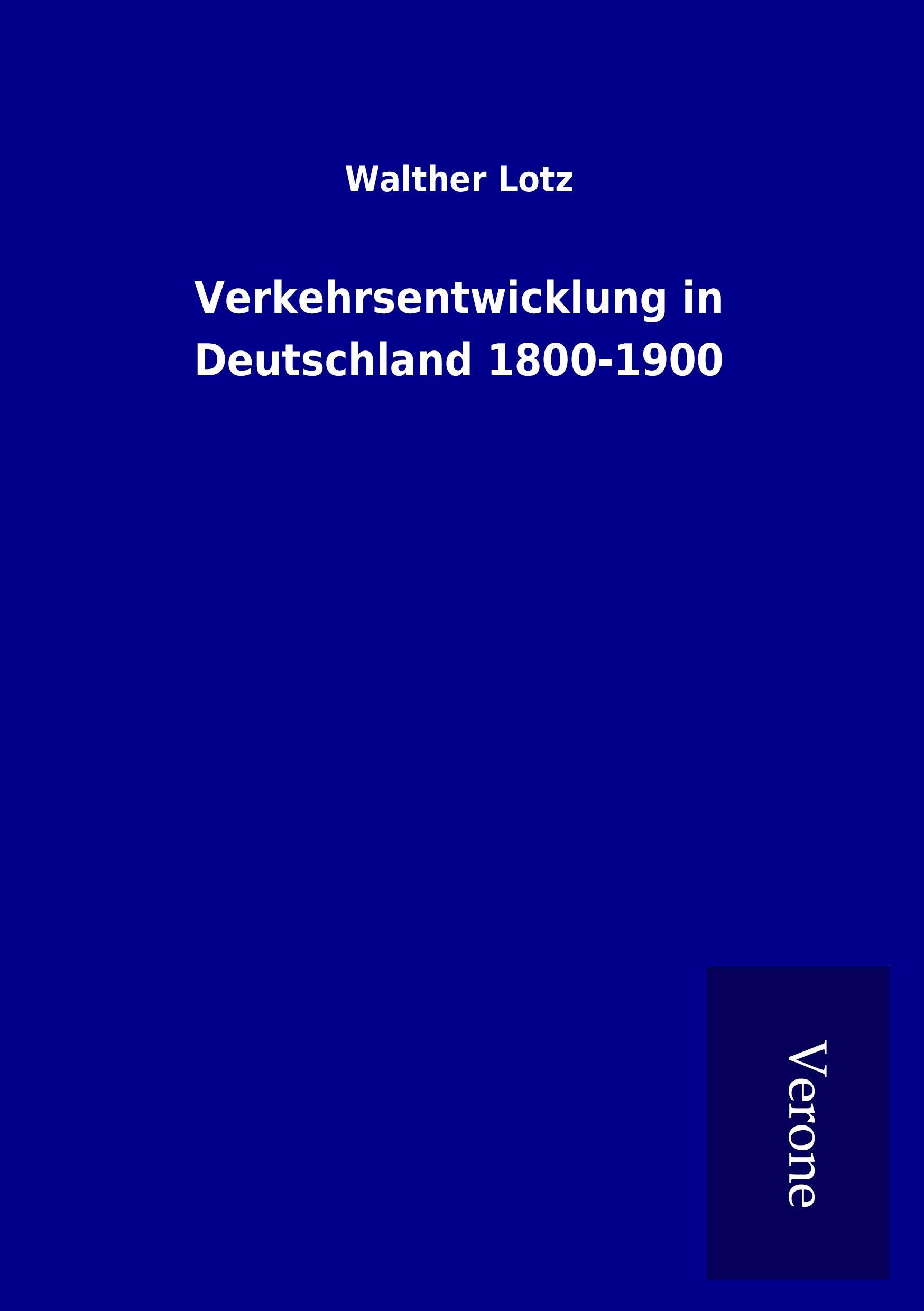 Verkehrsentwicklung in Deutschland 1800-1900