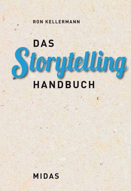 Das Storytelling-Handbuch