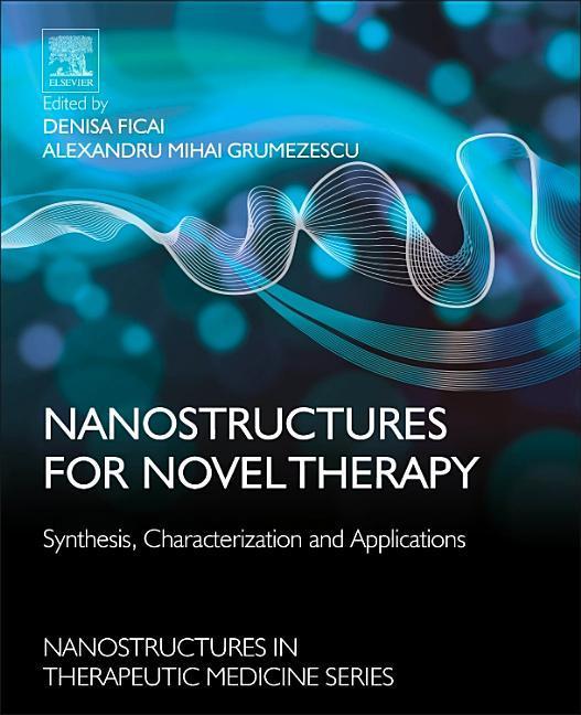 Nanostructures for Novel Therapy