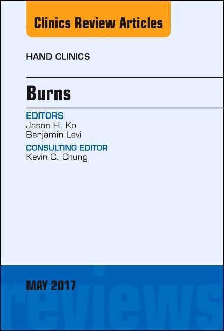 Burns, an Issue of Hand Clinics