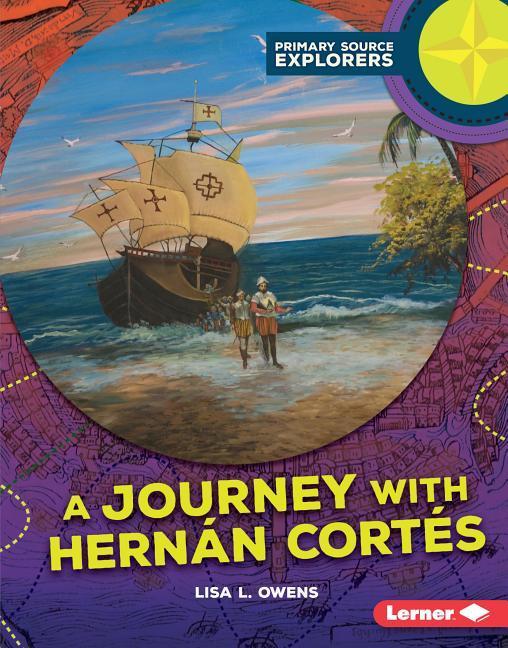 A Journey with Hernán Cortés